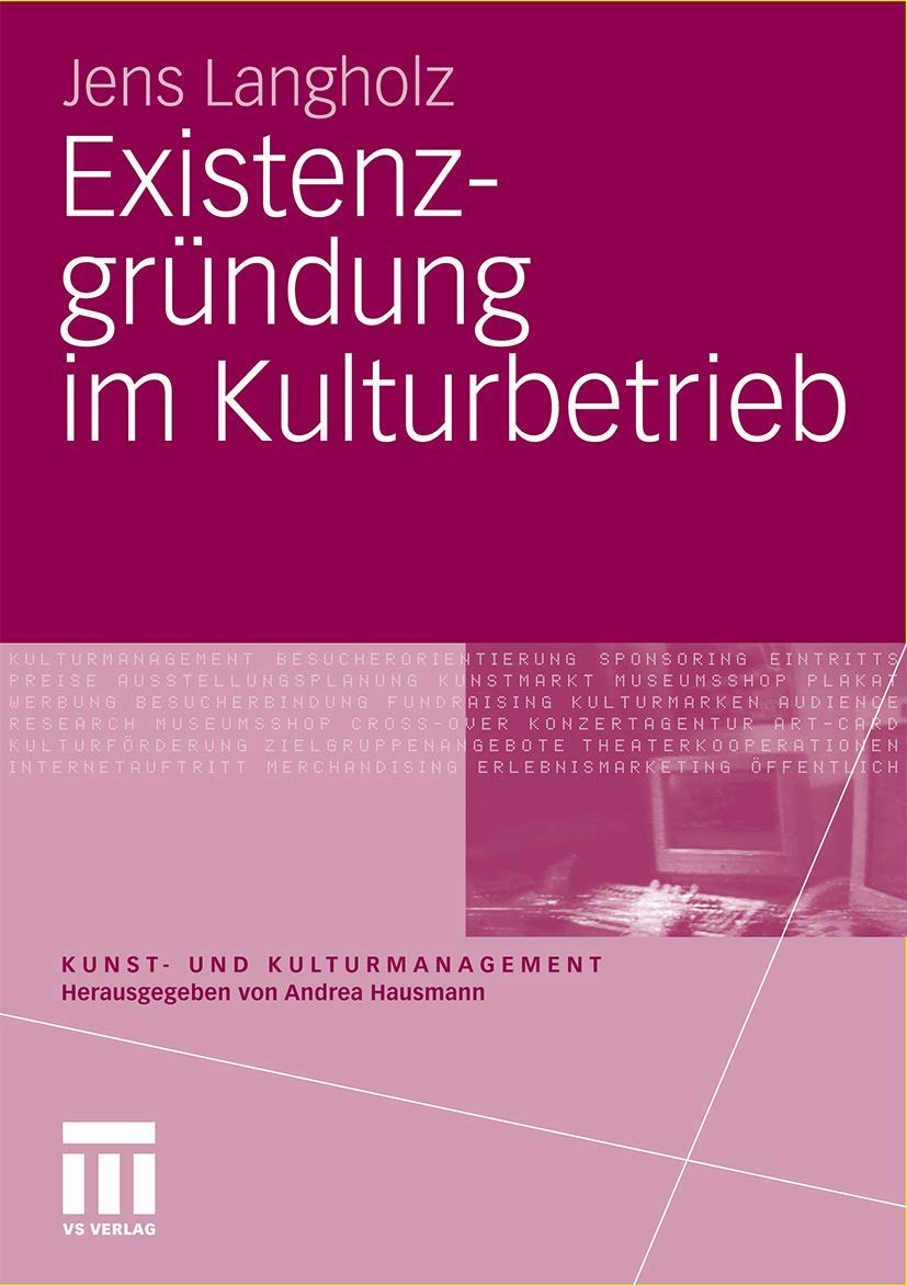 Existenzgründung im Kulturbetrieb (Kunst- und Kulturmanagement) Law