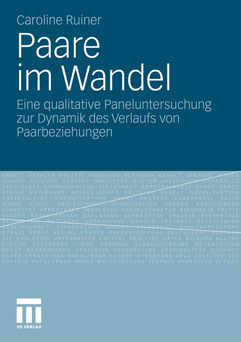 Paare im Wandel: Eine qualitative Paneluntersuchung zur Dynamik des Verlaufs von Paarbeziehungen Law
