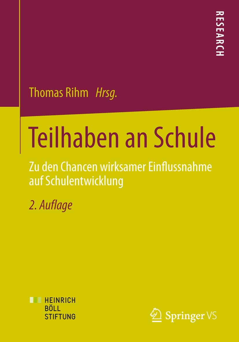 Teilhaben an Schule: Zu den Chancen wirksamer Einflussnahme auf Schulentwicklung Learning & Reference