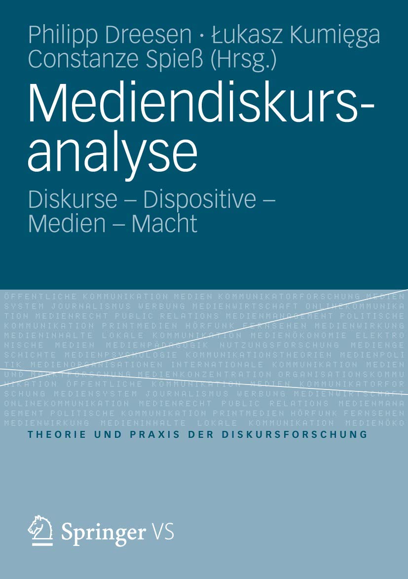 Mediendiskursanalyse: Diskurse - Dispositive - Medien - Macht (Theorie und Praxis der Diskursforschung) Law