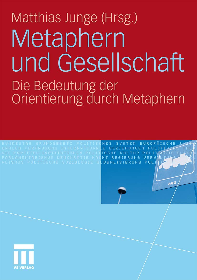 Metaphern und Gesellschaft: Die Bedeutung der Orientierung durch Metaphern Law