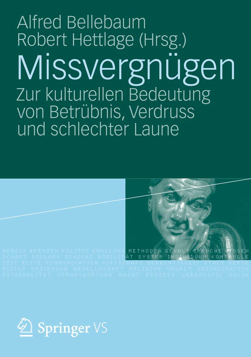 Missvergnügen: Zur kulturellen Bedeutung von Betrübnis, Verdruss und schlechter Laune Law