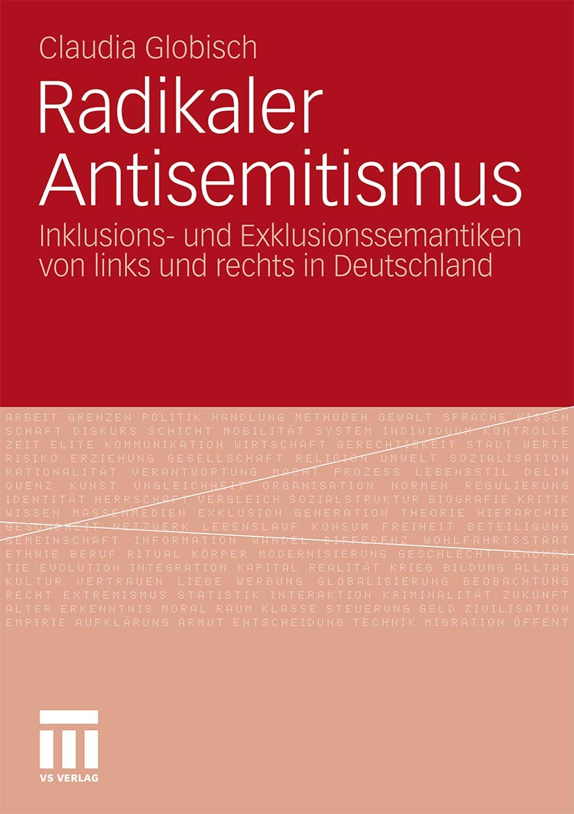 Radikaler Antisemitismus: Inklusions- und Exklusionssemantiken von links und rechts in Deutschland Law