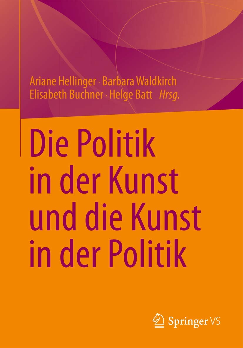 Die Politik in der Kunst und die Kunst in der Politik Law