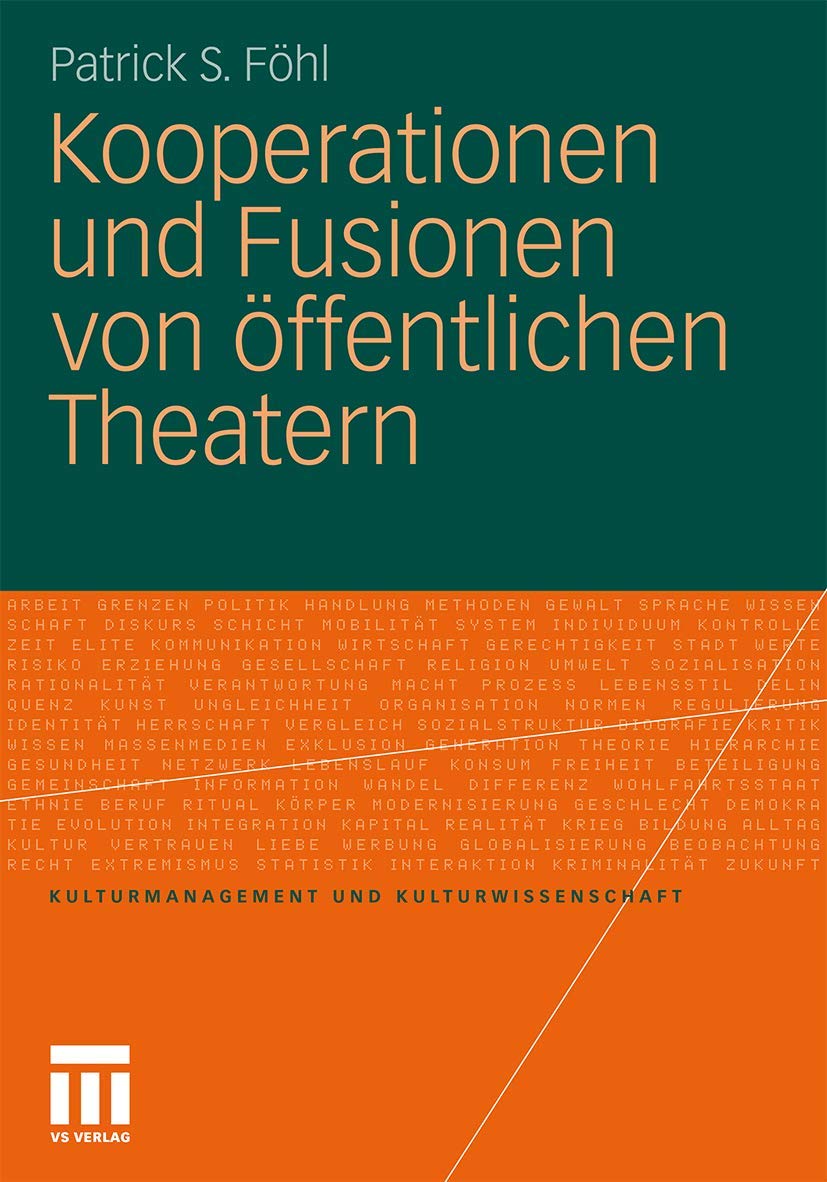 Kooperationen und Fusionen von öffentlichen Theatern (Kulturmanagement und Kulturwissenschaft) Law