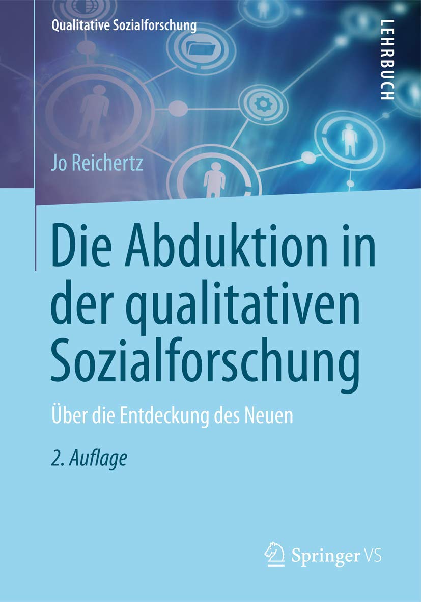 Die Abduktion in der qualitativen Sozialforschung Law