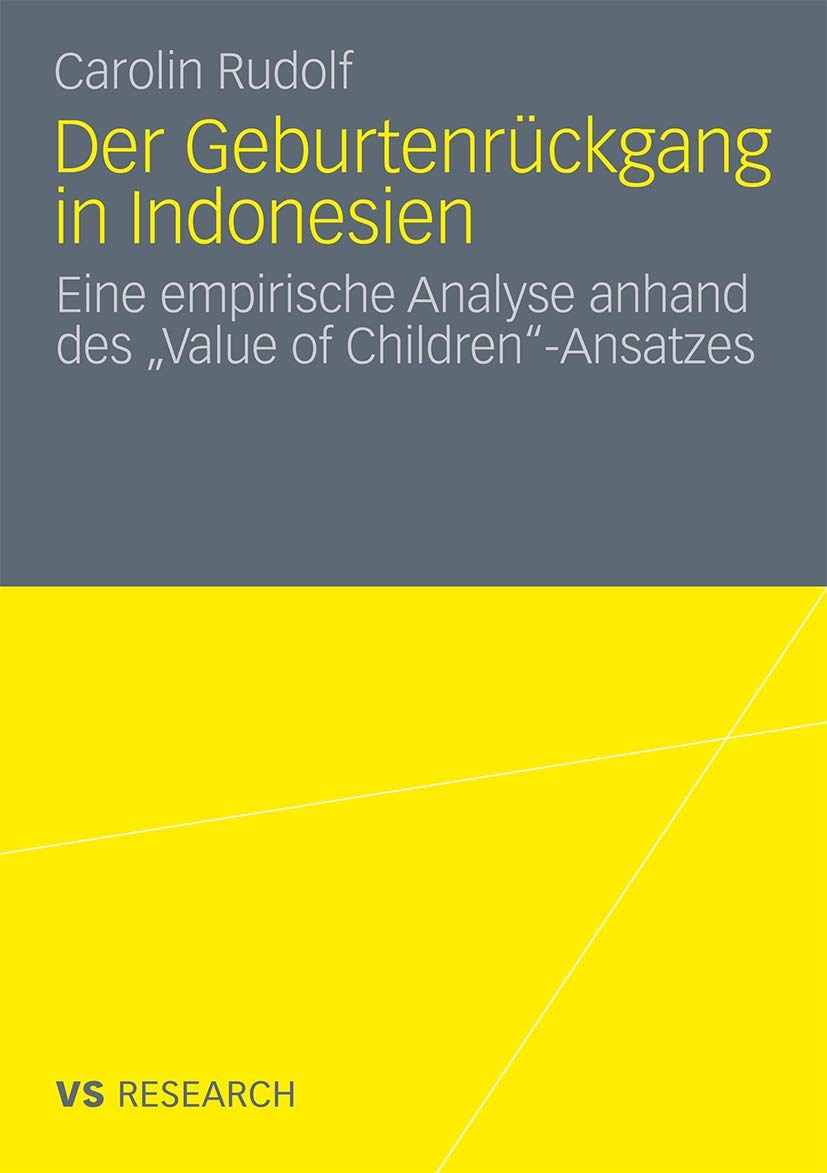 Der Geburtenrückgang in Indonesien: Eine empirische Analyse anhand des Value of Children"-Ansatzes (German Edition) Law