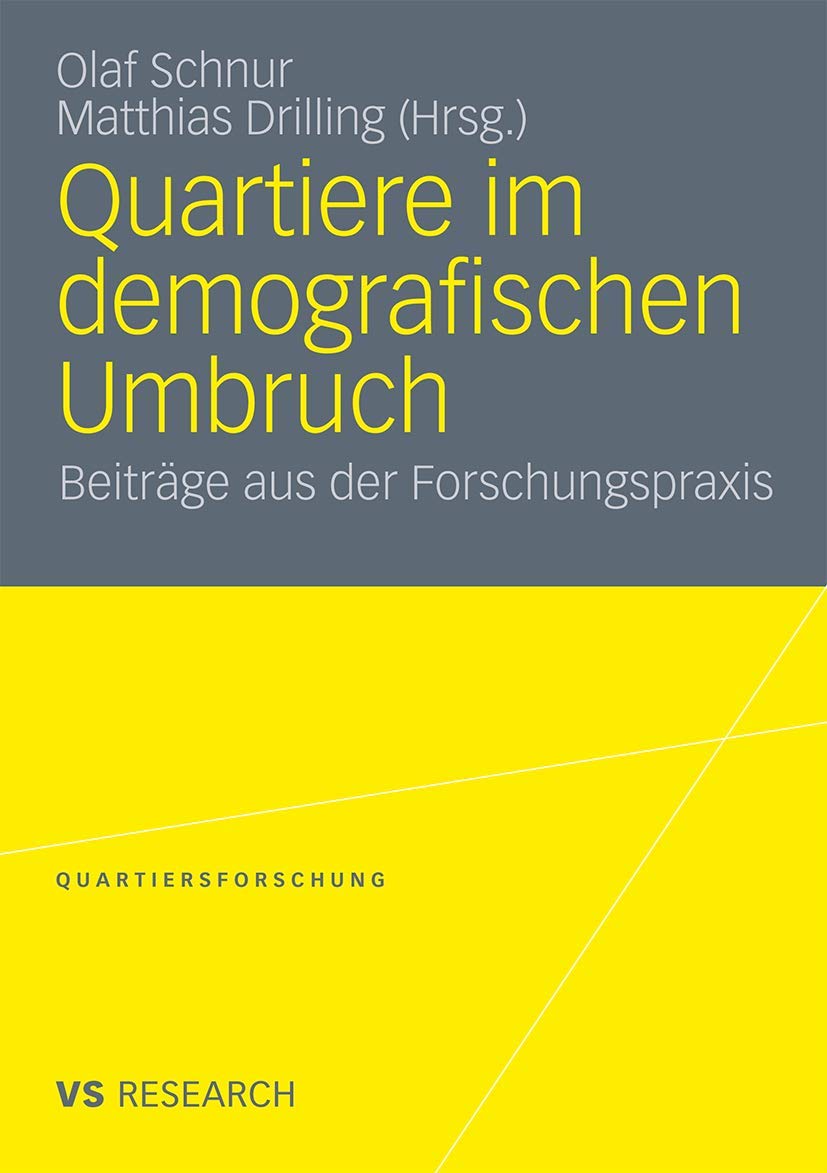 Quartiere im demografischen Umbruch: Beiträge aus der Forschungspraxis (Quartiersforschung) Law