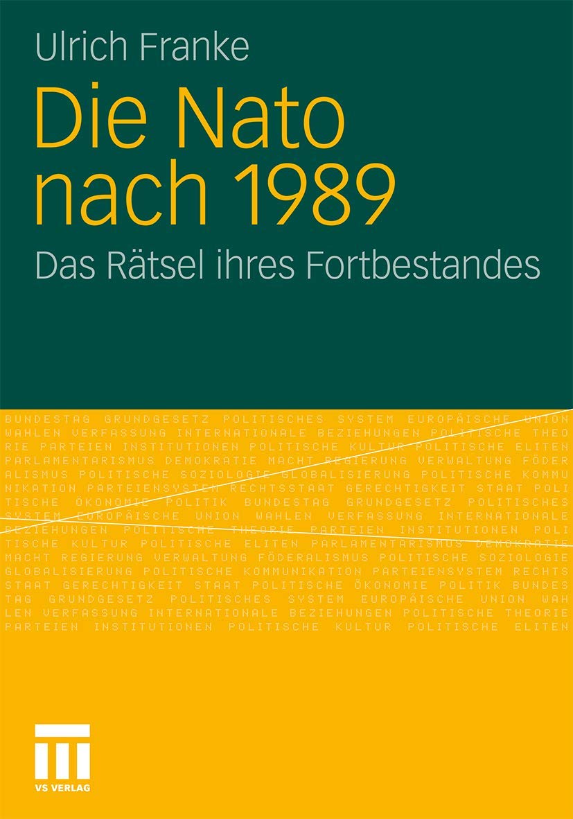 Die Nato nach 1989: Das Rätsel ihres Fortbestandes Law