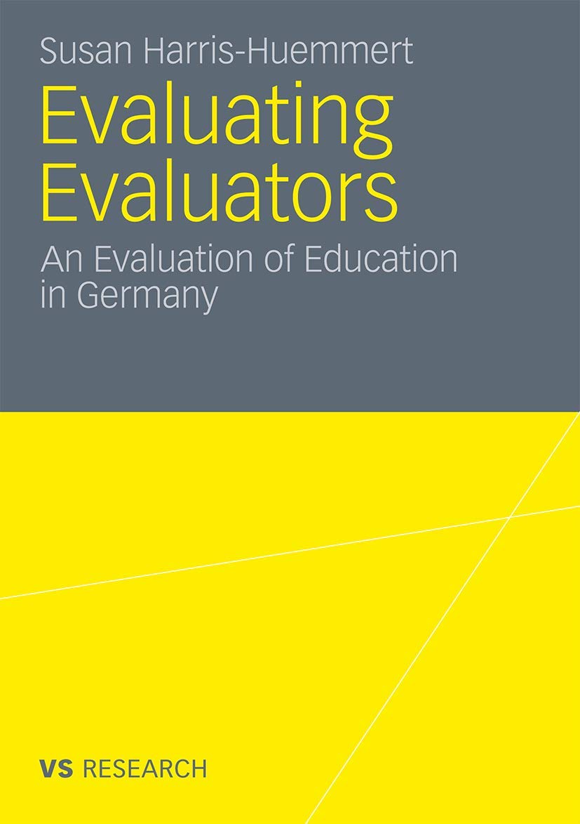 Evaluating Evaluators: An Evaluation of Education in Germany General education