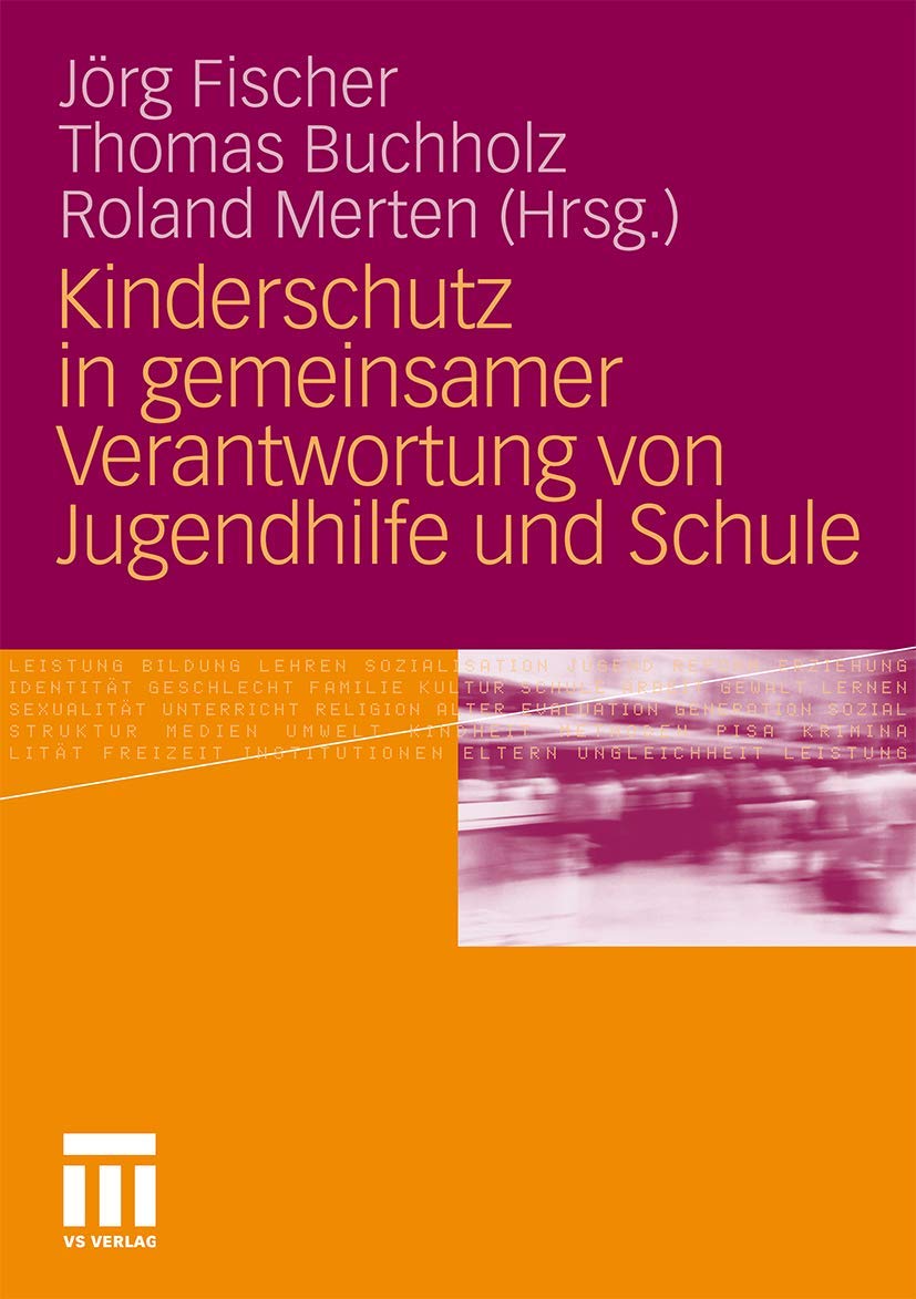 Kinderschutz in gemeinsamer Verantwortung von Jugendhilfe und Schule Law