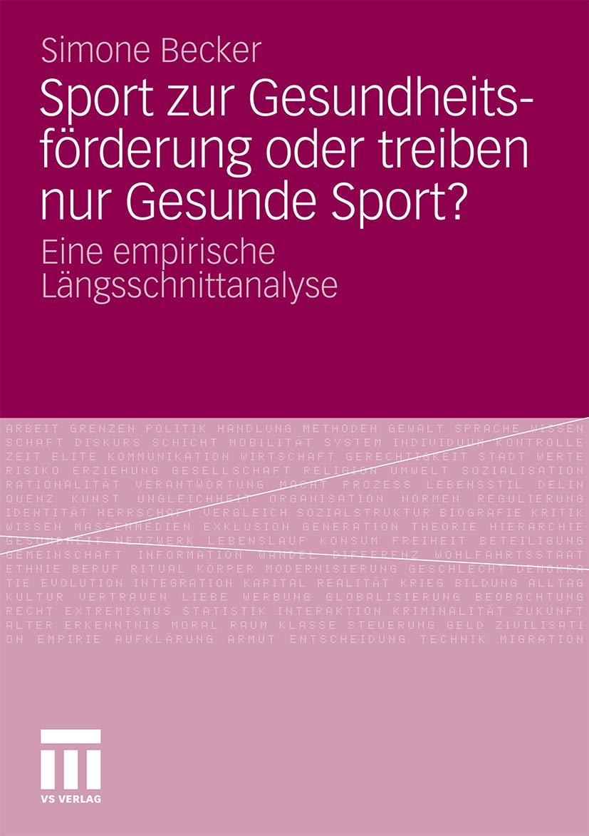 Sport zur Gesundheitsförderung oder treiben nur Gesunde Sport? Law
