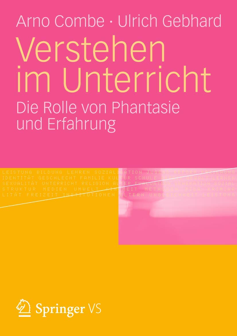Verstehen im Unterricht: Zur Rolle von Phantasie und Erfahrung Psychology