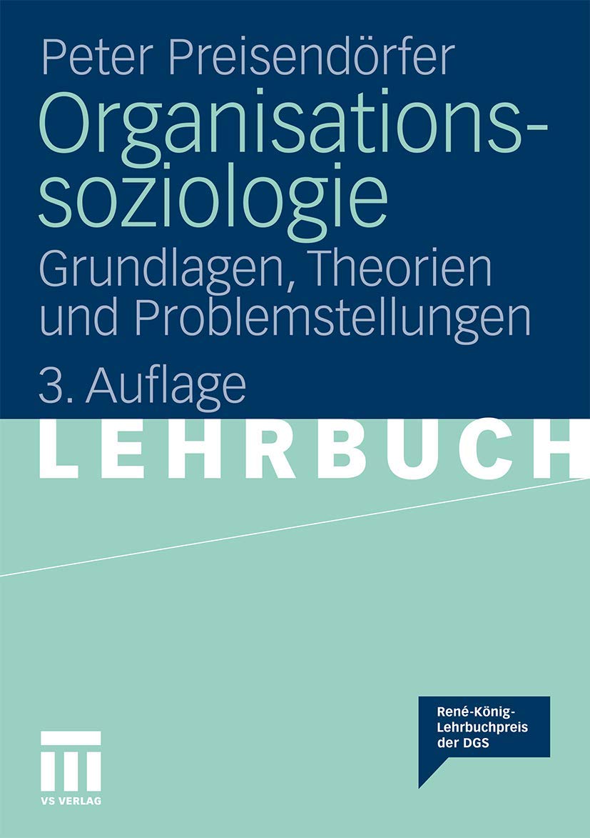 Organisationssoziologie: Grundlagen, Theorien und Problemstellungen (German Edition) Law