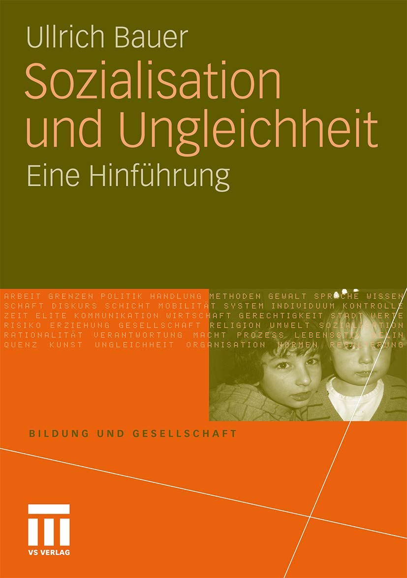 Sozialisation und Ungleichheit: Eine Hinführung (Bildung und Gesellschaft) Social Sciences