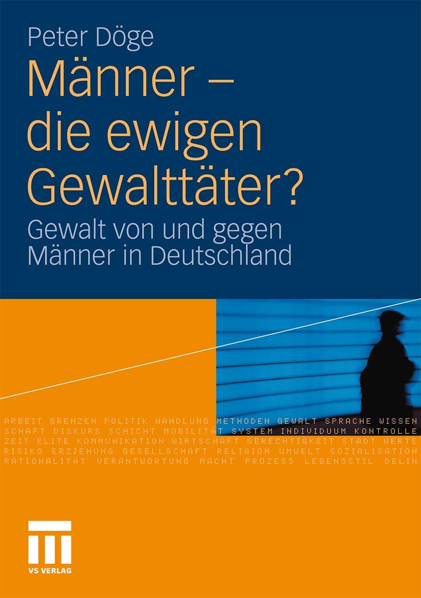 Männer - Die Ewigen Gewalttäter?: Gewalt von und gegen Männer in Deutschland (German Edition) Law