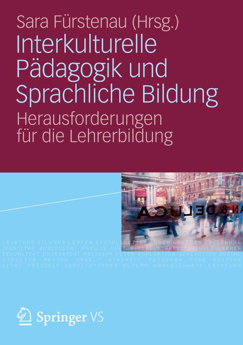 Interkulturelle Pädagogik und Sprachliche Bildung: Herausforderungen für die Lehrerbildung Law