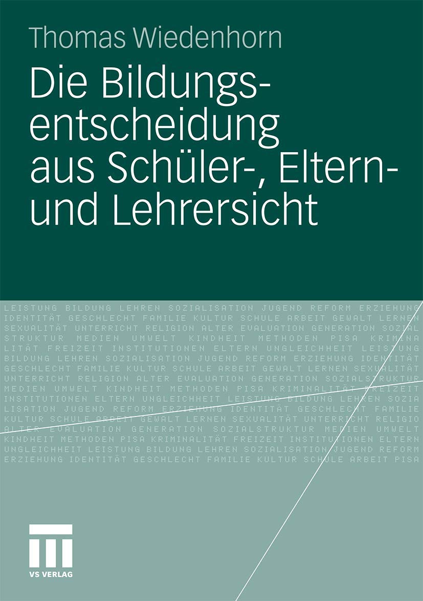 Die Bildungsentscheidung aus Schüler-, Eltern- und Lehrersicht Learning & Reference