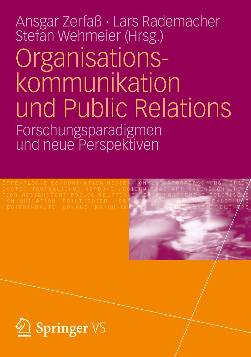 Organisationskommunikation und Public Relations: Forschungsparadigmen und neue Perspektiven Law