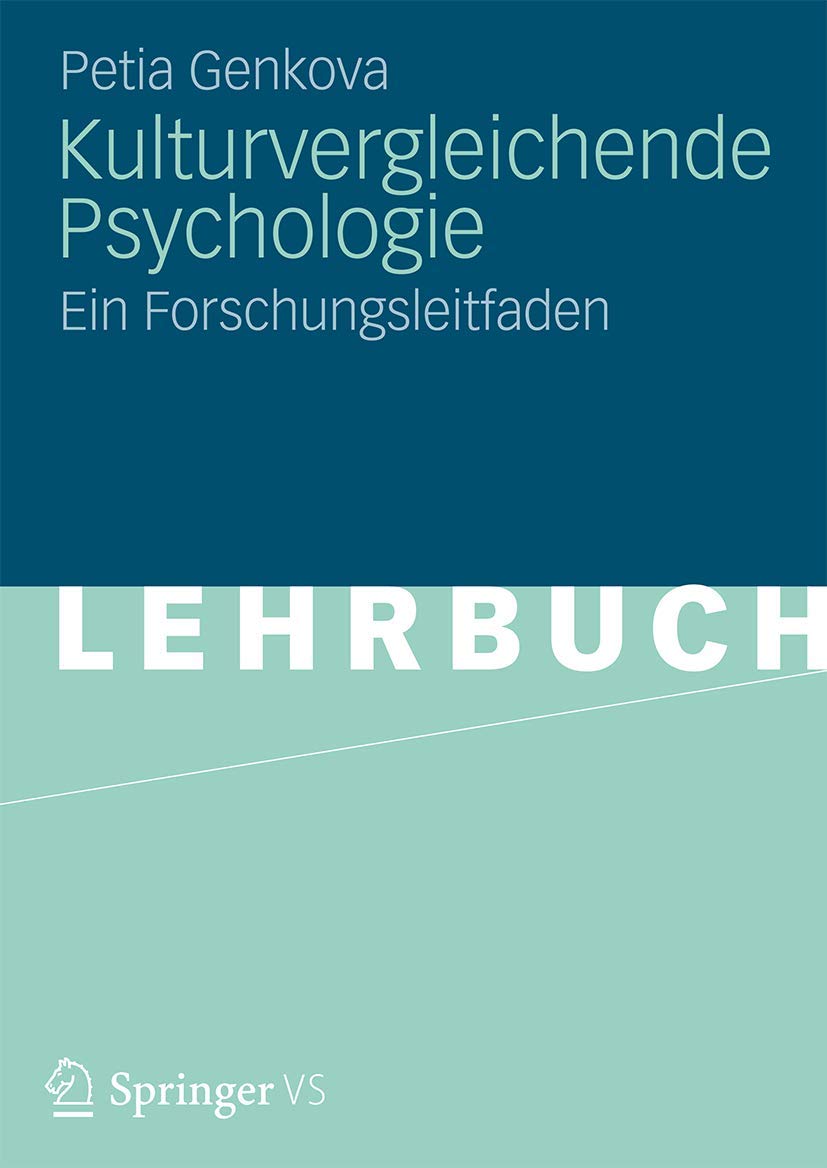 Kulturvergleichende Psychologie: Ein Forschungsleitfaden (German Edition) Psychology