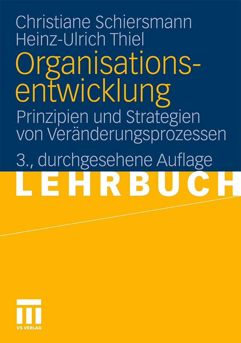 Organisationsentwicklung: Prinzipien und Strategien von Veränderungsprozessen Business, Finance & Career