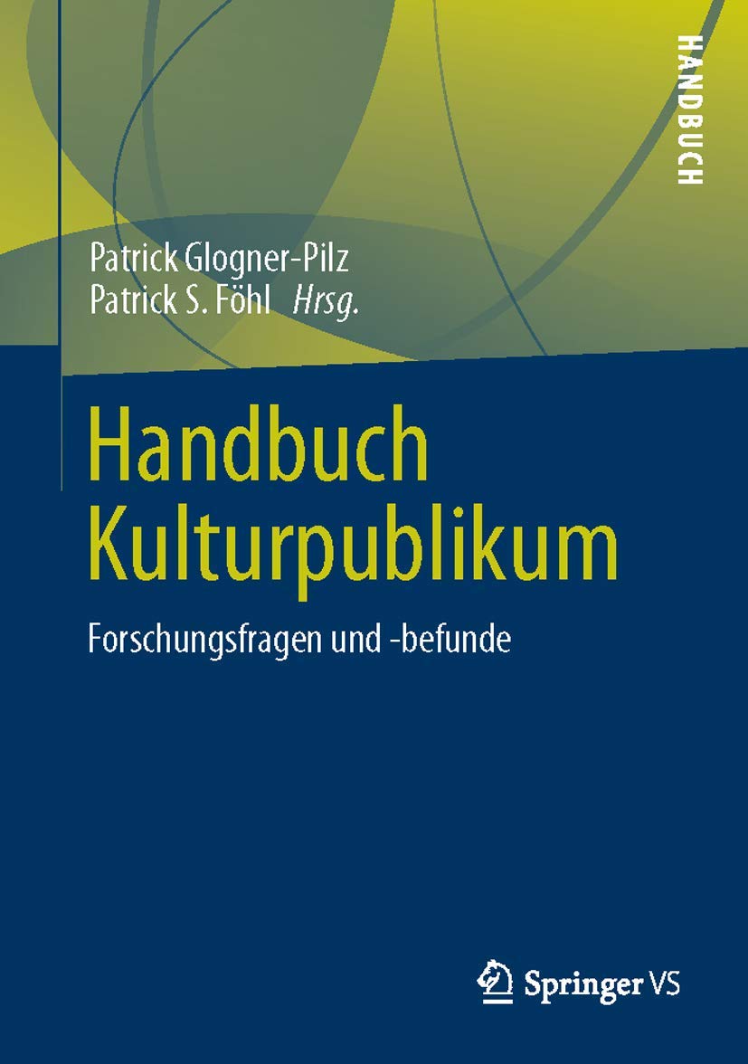 Handbuch Kulturpublikum: Forschungsfragen und -befunde Law