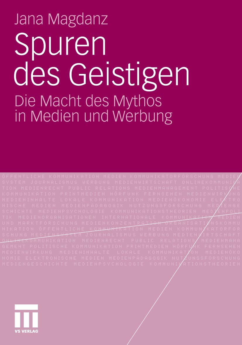 Spuren des Geistigen: Die Macht des Mythos in Medien und Werbung Law