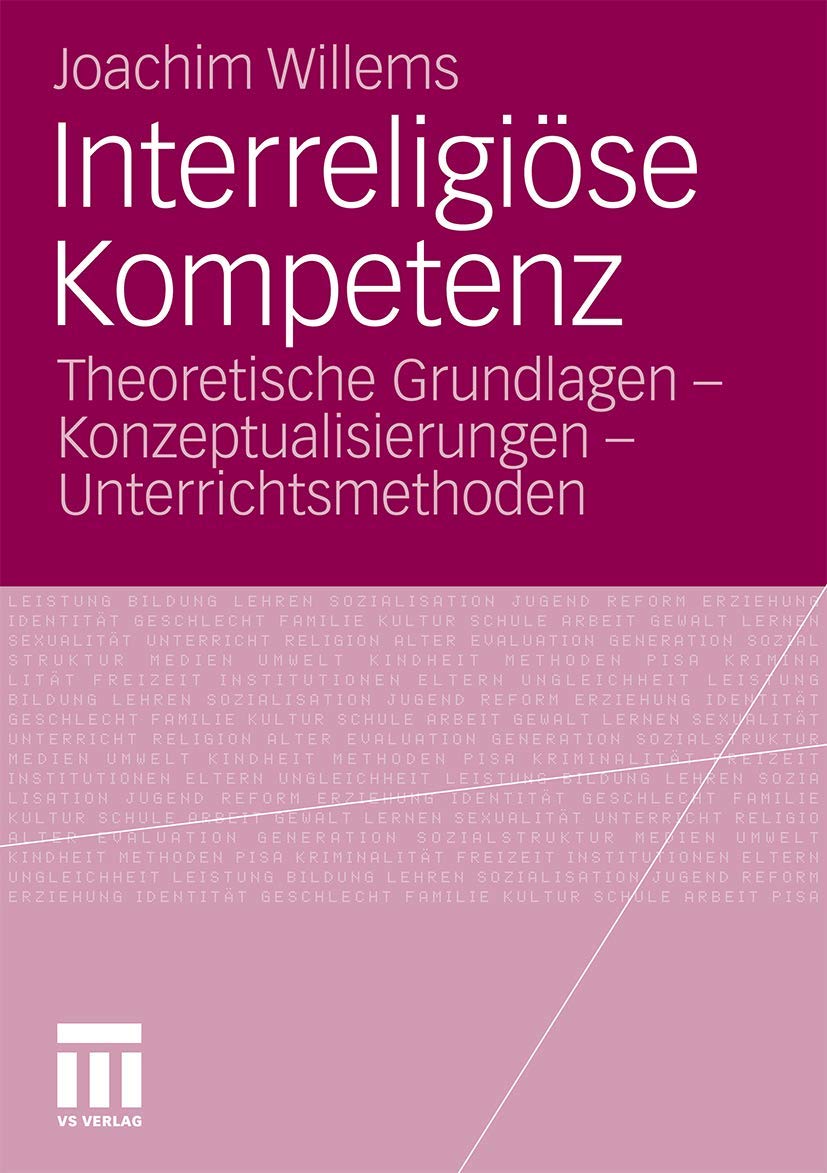Interreligiöse Kompetenz: Theoretische Grundlagen - Konzeptualisierungen - Unterrichtsmethoden Law