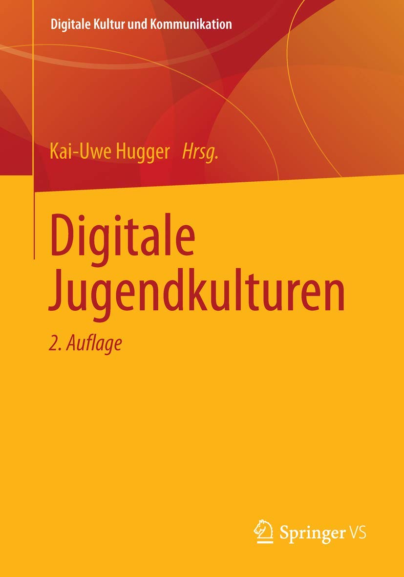 Digitale Jugendkulturen: 2. Auflage (Digitale Kultur und Kommunikation, Band 2) Law