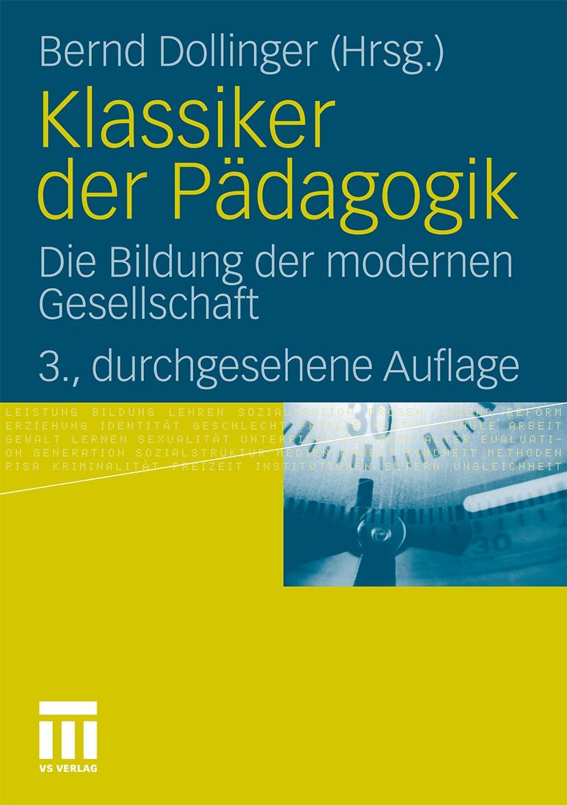 Klassiker der Pädagogik: Die Bildung der modernen Gesellschaft Learning & Reference