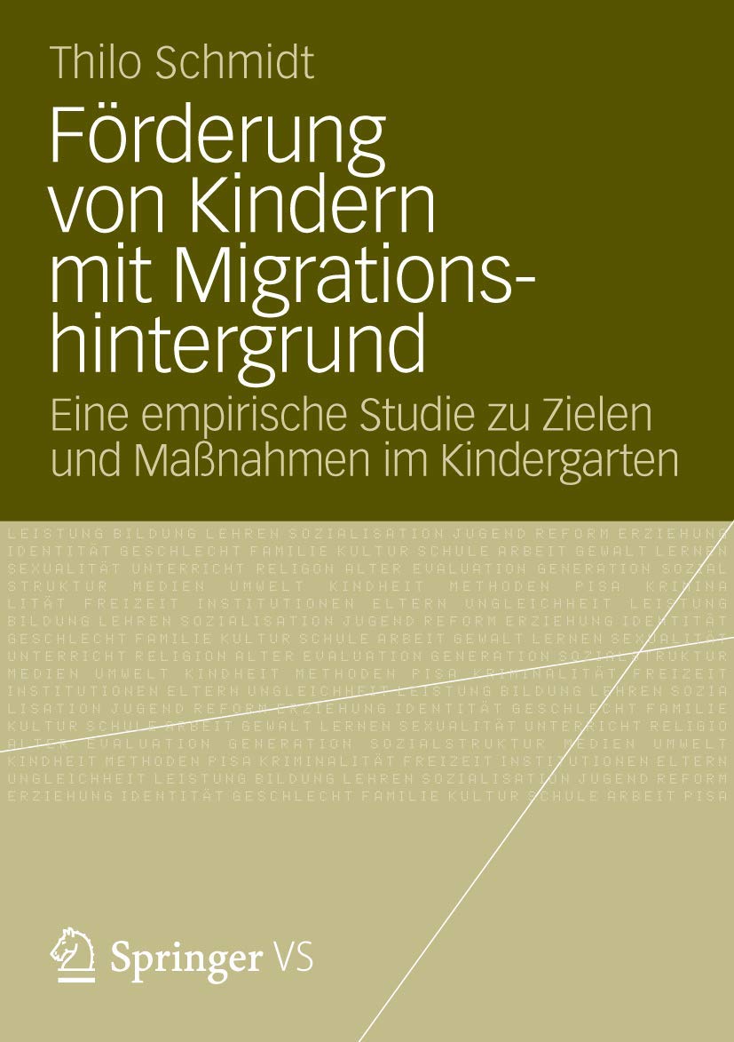 Förderung von Kindern mit Migrationshintergrund: Eine empirische Studie zu Zielen und Maßnahmen im Kindergarten Books