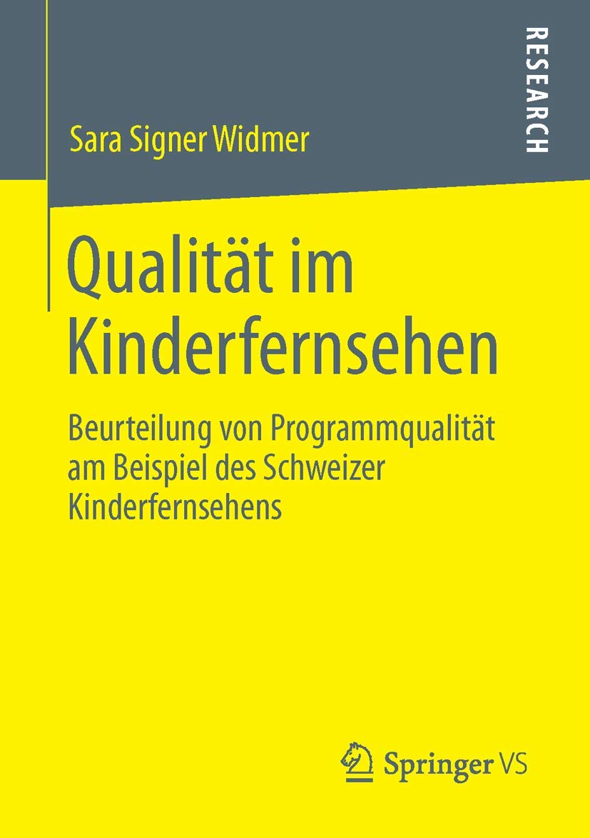 Qualität im Kinderfernsehen: Beurteilung von Programmqualität am Beispiel des Schweizer Kinderfernsehens Law