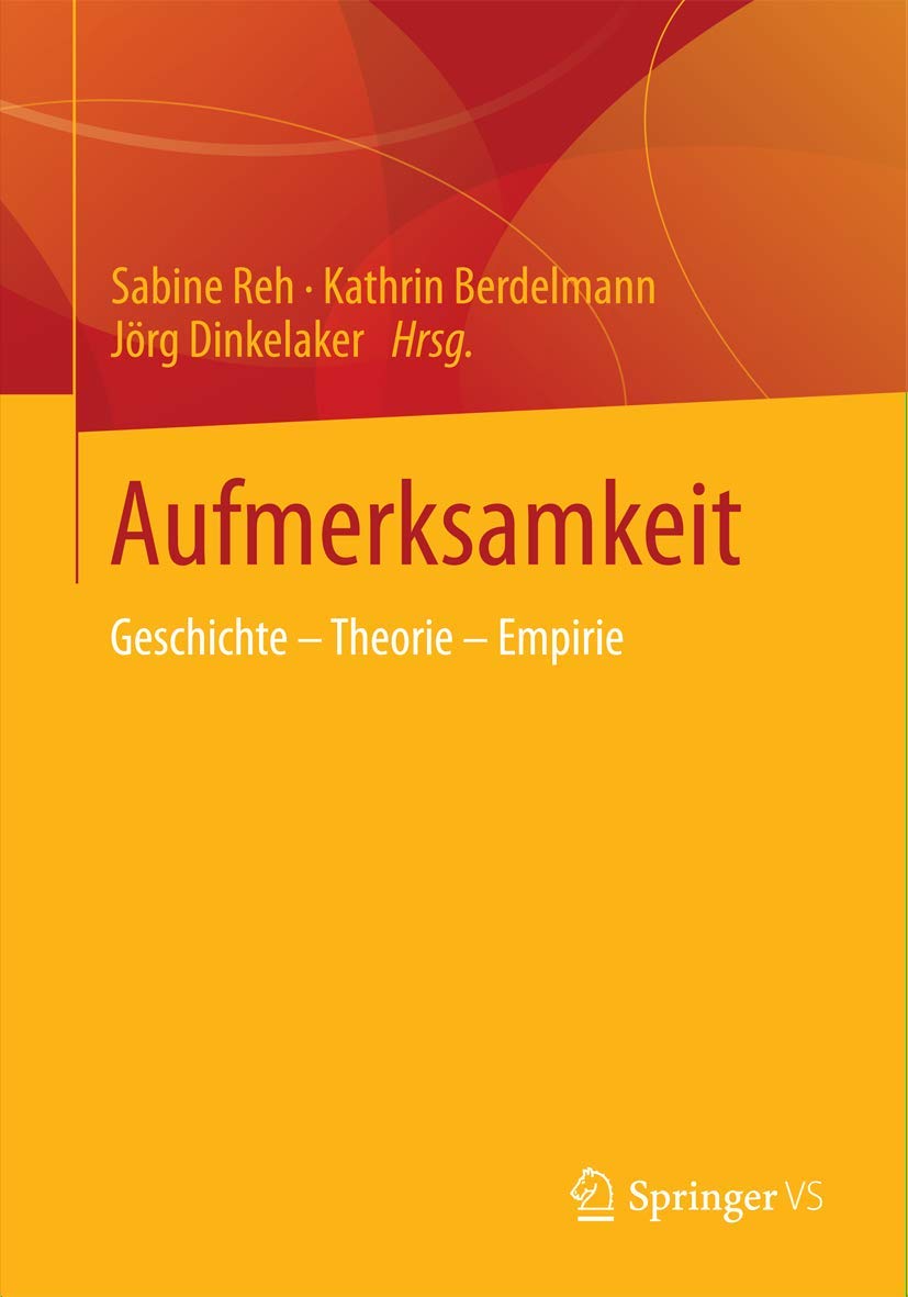 Aufmerksamkeit: Geschichte - Theorie - Empirie Study Guides