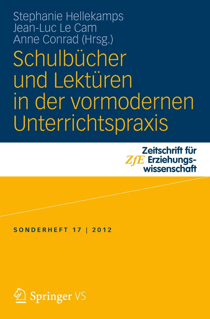 Schulbücher und Lektüren in der vormodernen Unterrichtspraxis (Zeitschrift für Erziehungswissenschaft - Sonderheft, Band 17) Business, Finance & Career