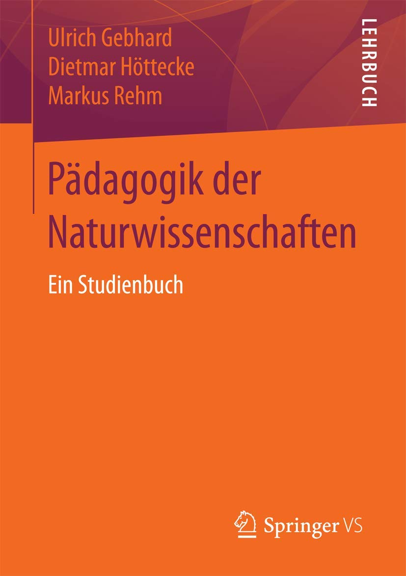Pädagogik der Naturwissenschaften: Ein Studienbuch Business, Finance & Career