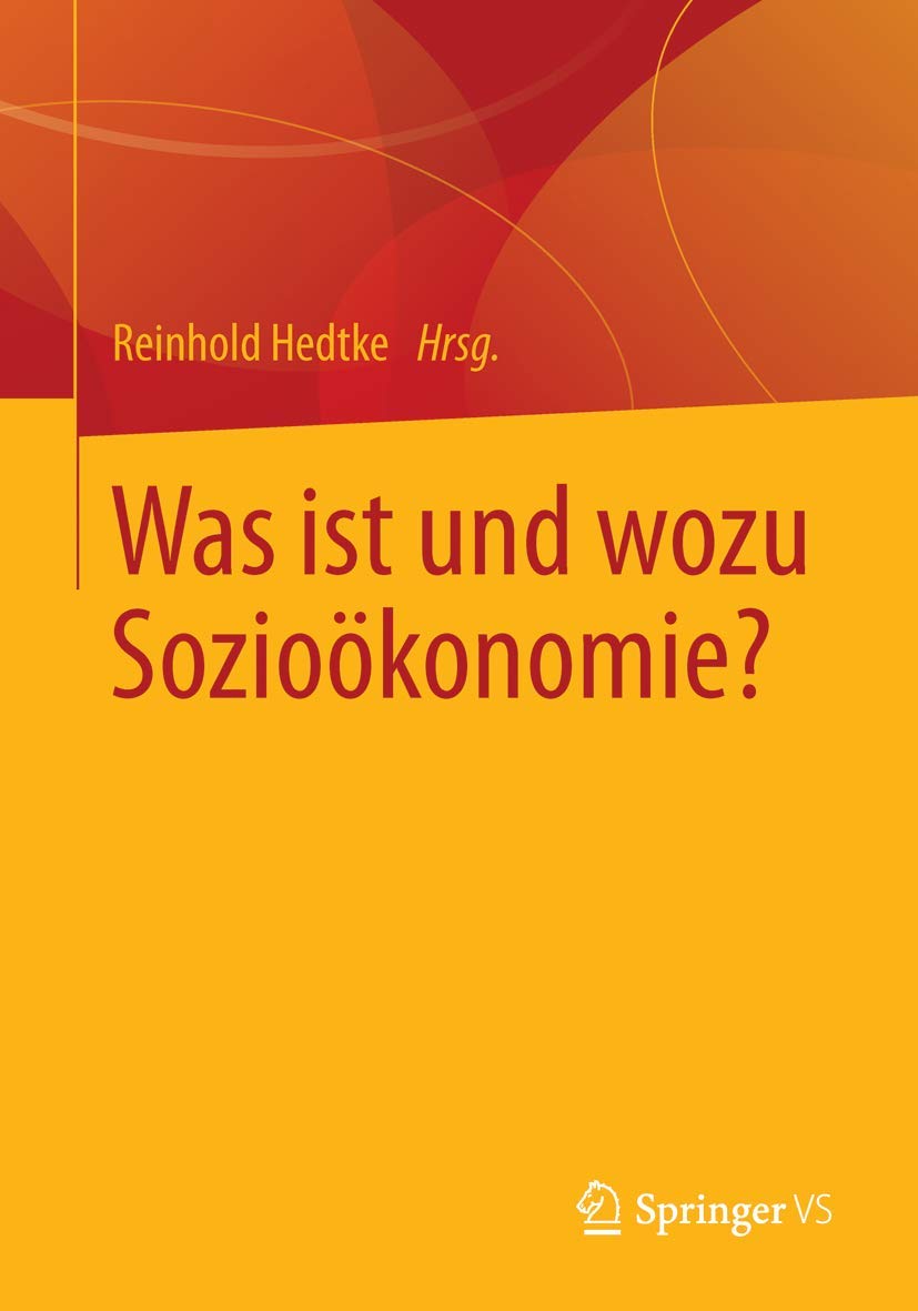 Was ist und wozu Sozioökonomie? book