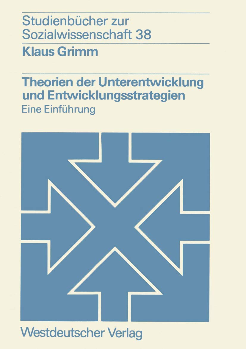 Theorien der Unterentwicklung und Entwicklungsstrategien Law
