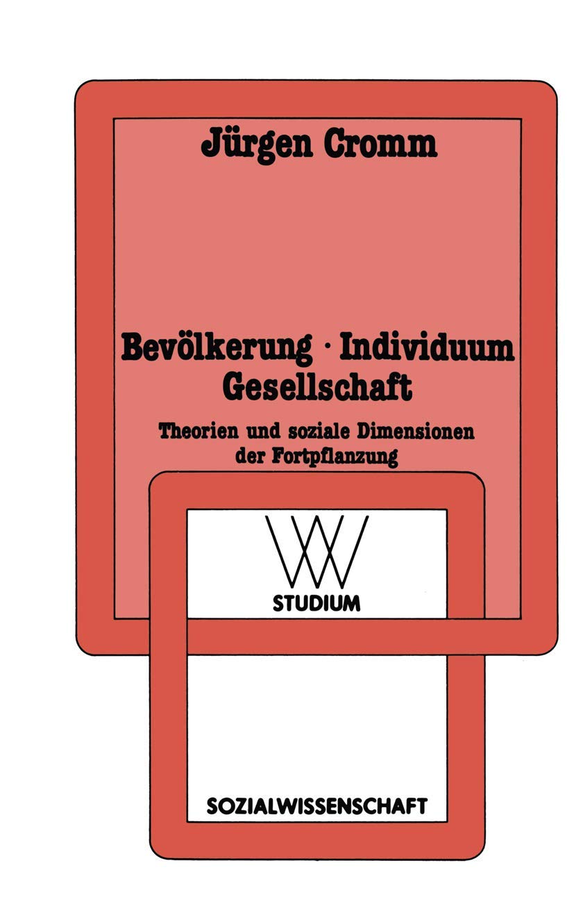 Bevölkerung · Individuum Gesellschaft: Theorien und soziale Dimensionen der Fortpflanzung (wv studium) Law