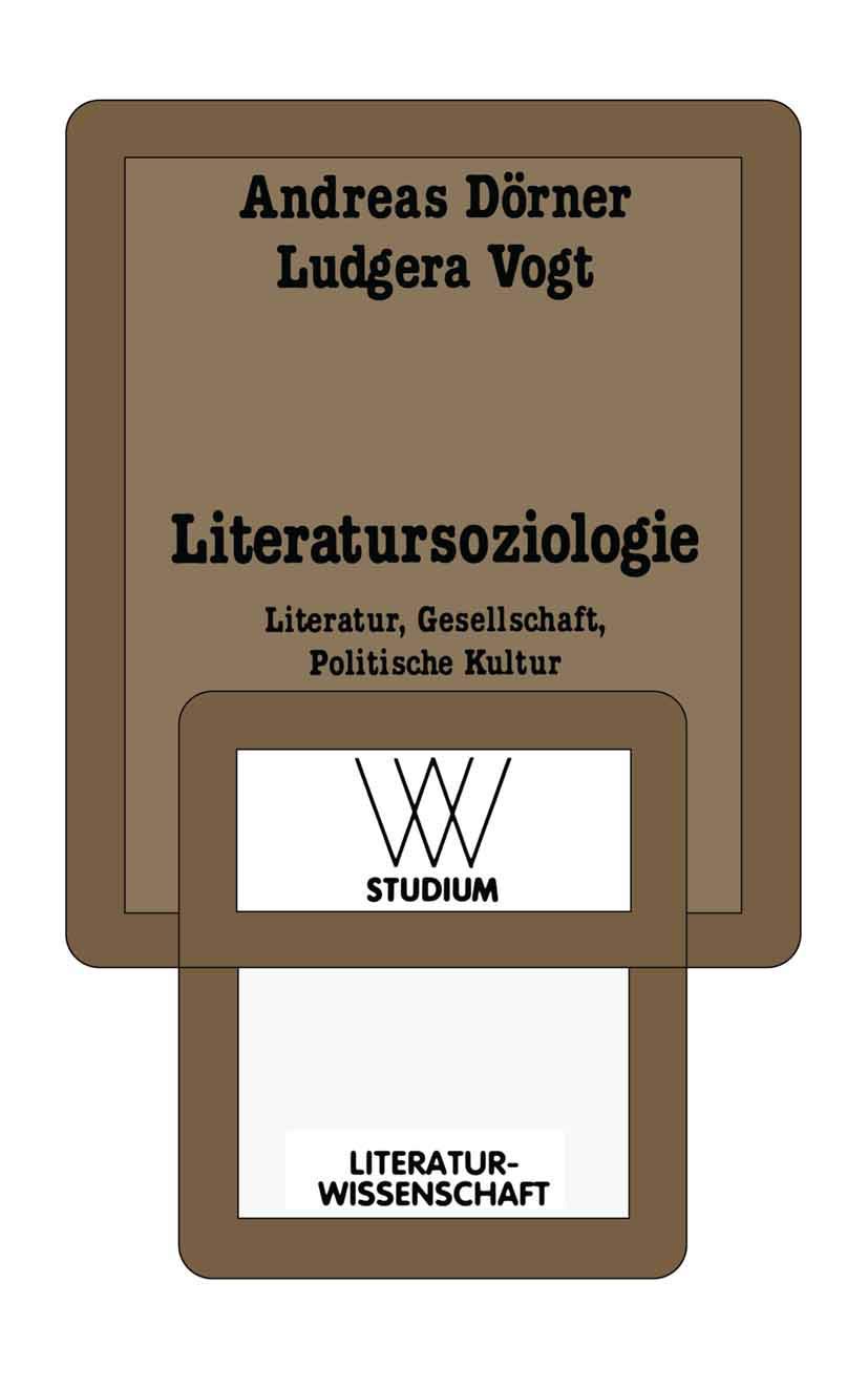 Literatursoziologie: Literatur, Gesellschaft, Politische Kultur (Wv Studium) (German Edition) Law