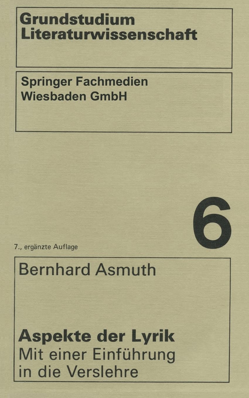 Grundstudium Literaturwissenschaft, 10 Bde., Bd.6, Aspekte der Lyrik: Mit einer Einführung in die Verslehre (wv studium) Social Sciences