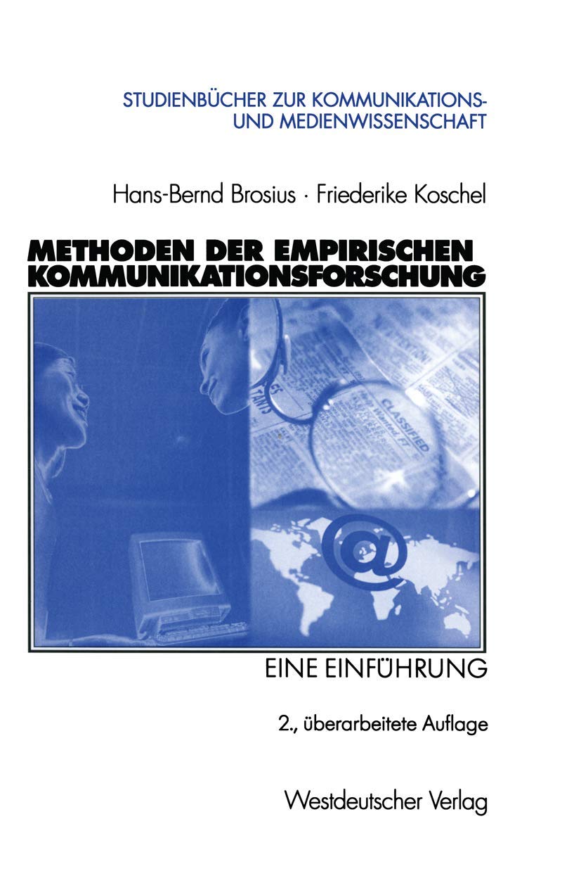 Methoden der empirischen Kommunikationsforschung: Eine Einführung (Studienbücher zur Kommunikations- und Medienwissenschaft) Law