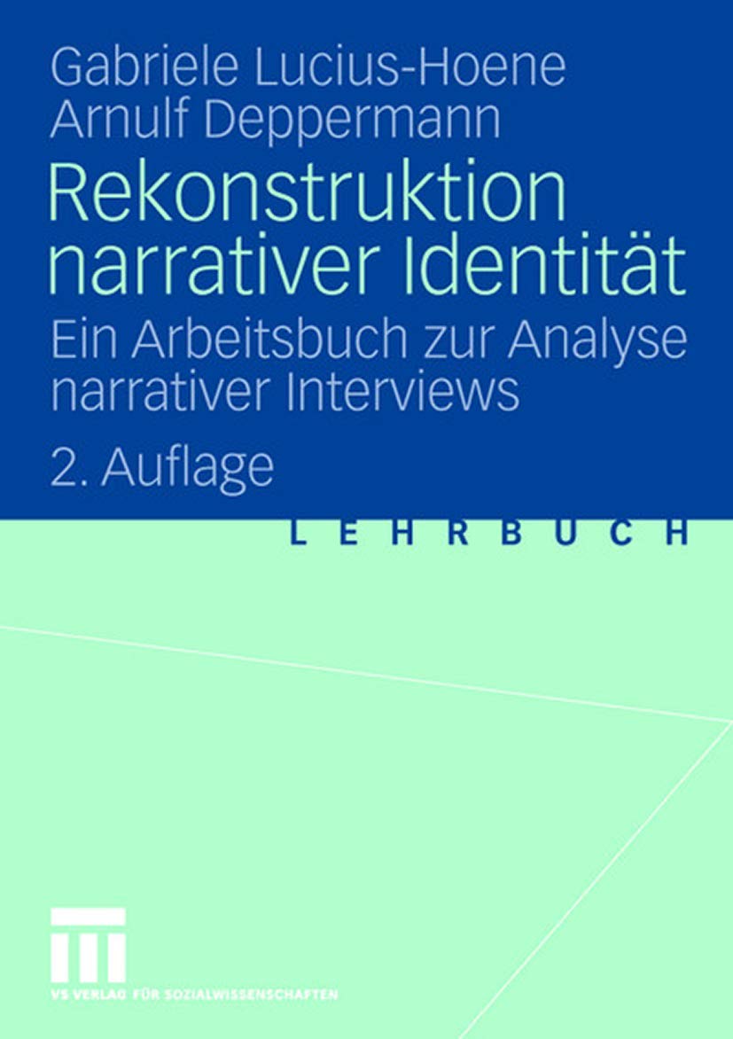 Rekonstruktion narrativer Identität: Ein Arbeitsbuch zur Analyse narrativer Interviews Law