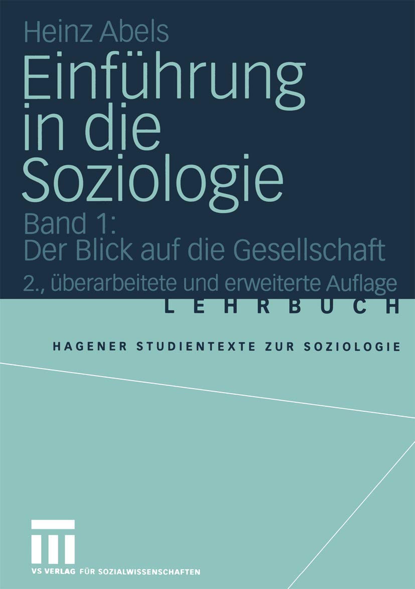 Einführung in die Soziologie: Band 1: Der Blick auf die Gesellschaft (Studientexte zur Soziologie) Social Sciences