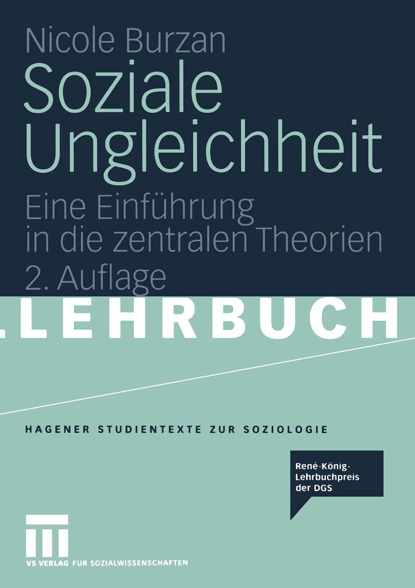 Soziale Ungleichheit: Eine Einführung in die zentralen Theorien (Studientexte zur Soziologie) Books