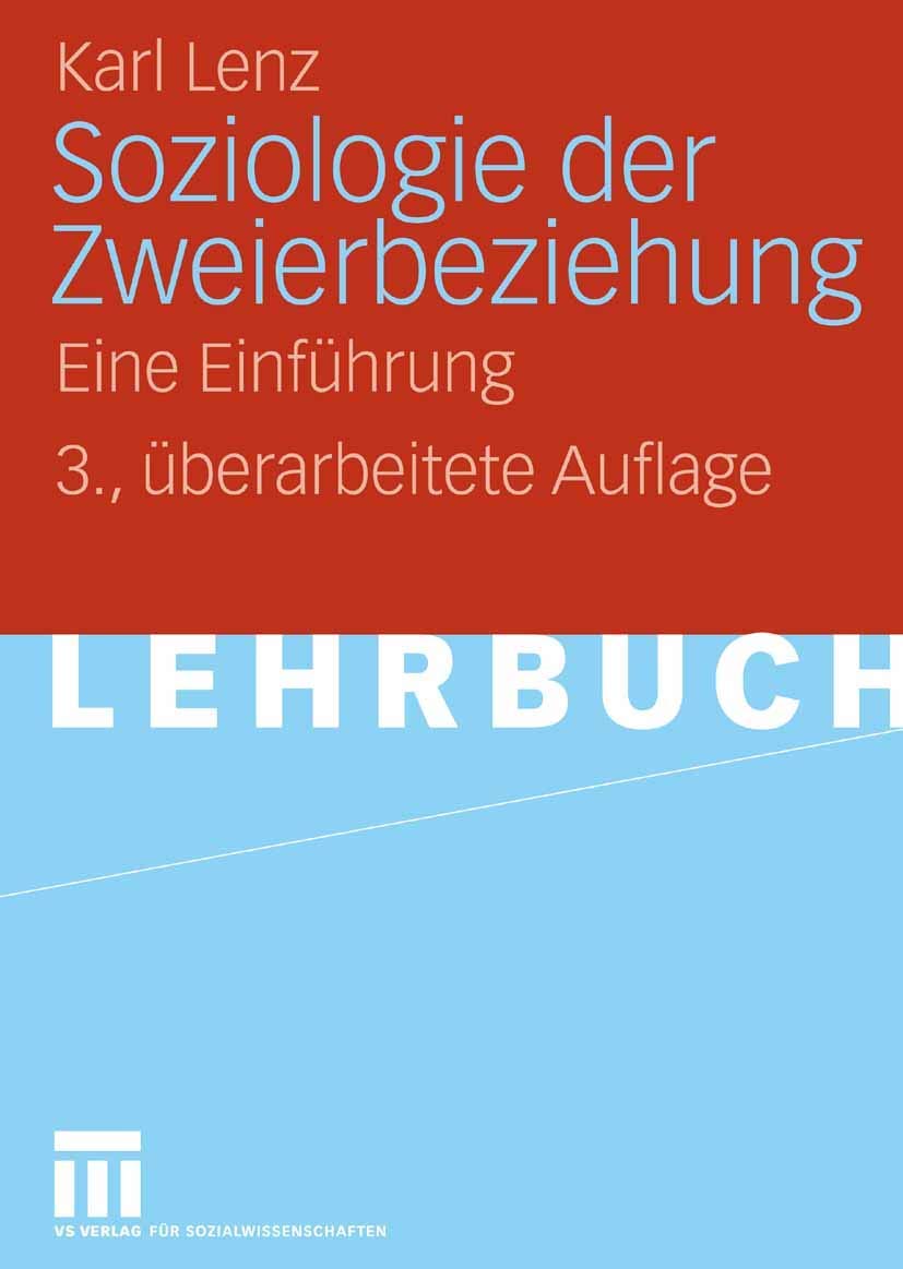 Soziologie der Zweierbeziehung: Eine Einführung Social Sciences