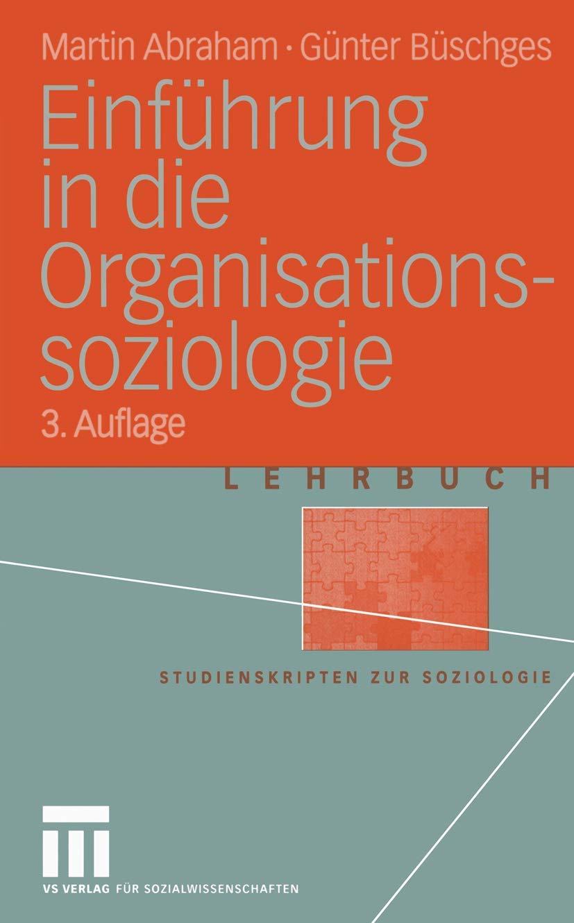 Einführung in die Organisations-soziologie (Studienskripten zur Soziologie) Law