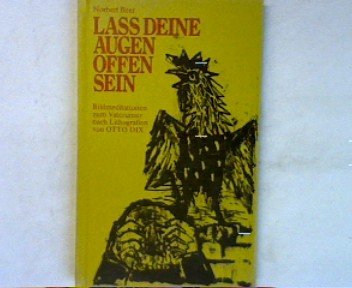 Lass Deine Augen offen sein. Bildmeditationen zum Vaterunser nach Lithographien von Otto Dix Books