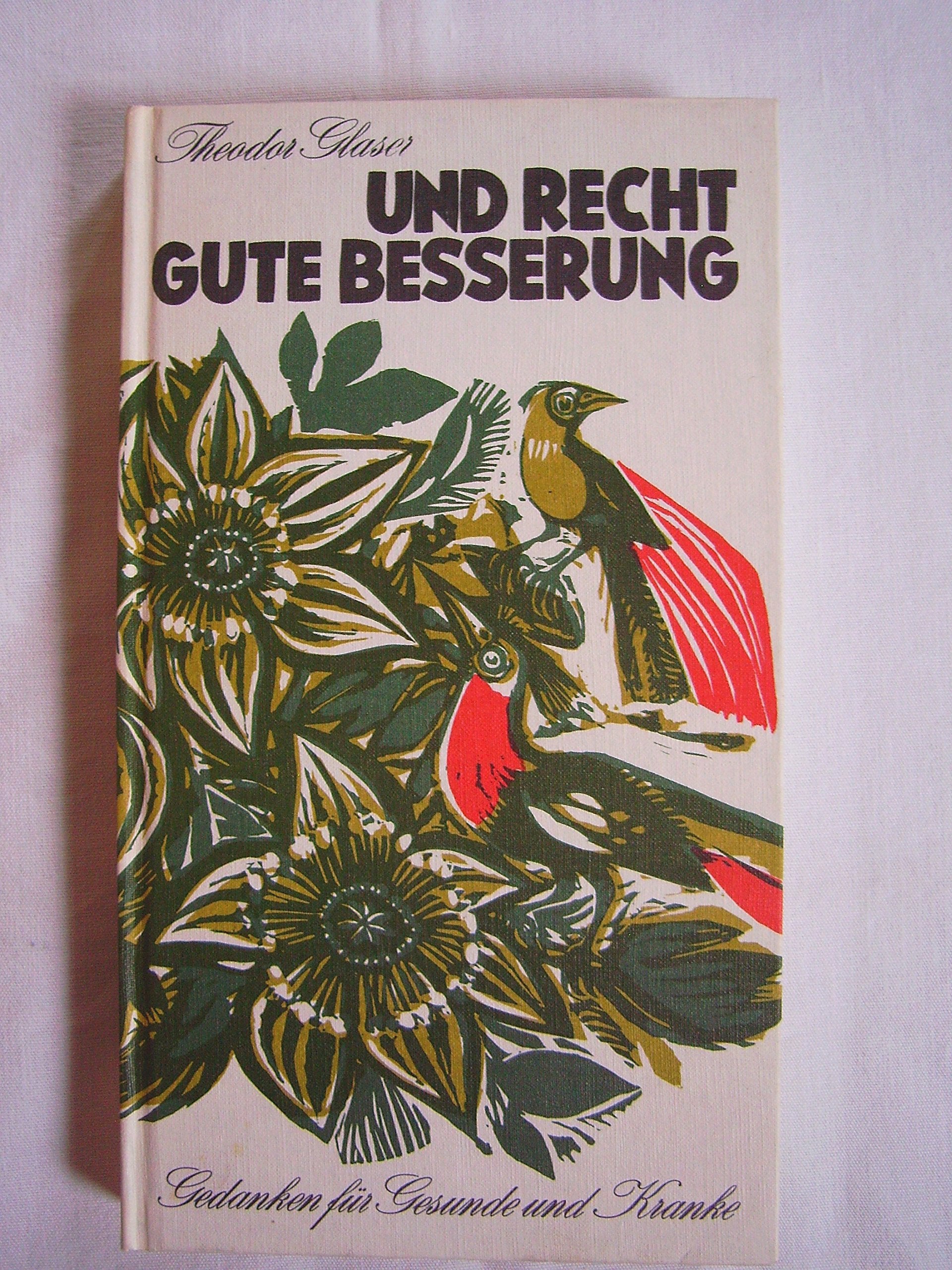 Und recht gute Besserung. Books