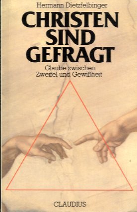 Christen sind gefragt: Glaube zwischen Zweifel und Gewissheit Religion & Esotericism