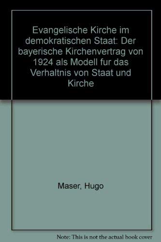 Evangelische Kirche im demokratischen Staat: Der bayerische Kirchenvertrag von 1924 als Modell für das Verhältnis von Staat und Kirche Law